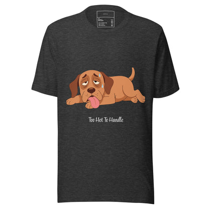 Too Hot To Handle — Koszulka na Upalne Dni - T-Shirt dla miłośników psów - HauHau Style